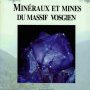 Minéraux et Mines du massif Vosgien