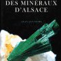 Le grand livre des minéraux d'Alsace